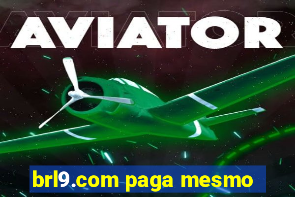 brl9.com paga mesmo